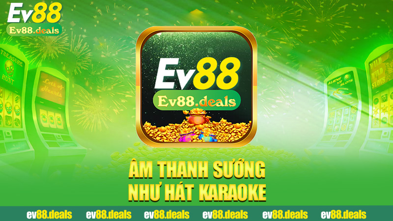 Âm thanh sướng như hát karaoke